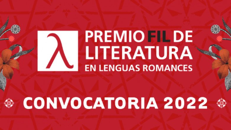 ¿Cuándo finaliza la convocatoria para el Premio FIL de Literatura 2022?
