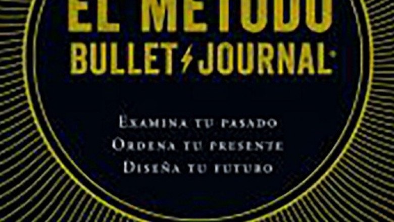 “El método Bullet Journal” de Ryder Carroll