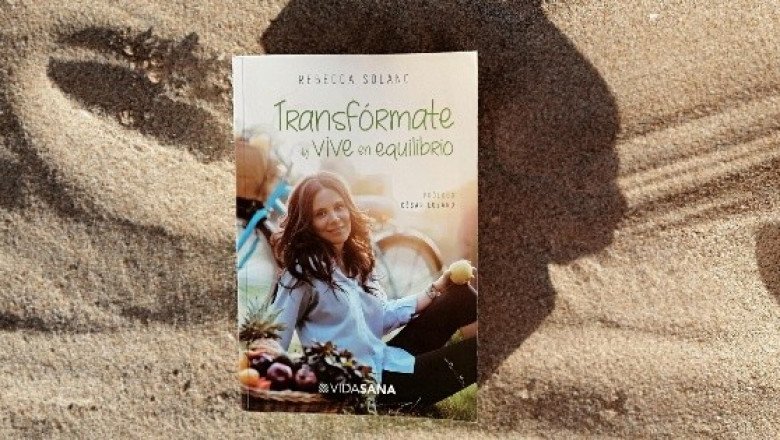 "Transfórmate y vive en equilibrio" de Rebecca Solano