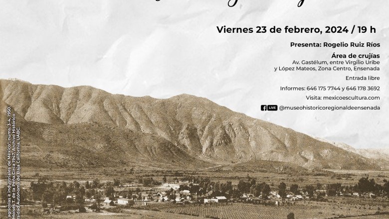 Invita INAH a conferencia ¨Visitantes y miradas en el Valle de Guadalupe¨