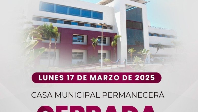Suspenderá Ayuntamiento de Ensenada labores el lunes 17 de marzo