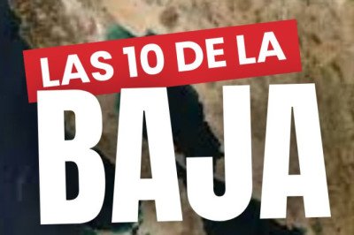 Las 10 de la Baja