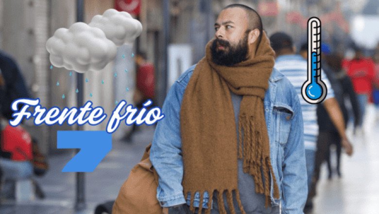 Frente frío 7: Estados que serán afectados con lluvias intensas