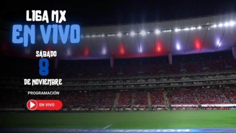 Liga MX: Horarios y canales de los partidos del 8 de noviembre