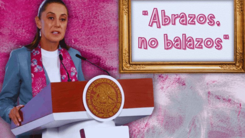 Esto opina Sheinbaum sobre la frase "abrazos, no balazos"