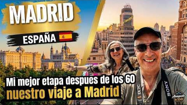 MADRID: Una ciudad que hay que vivir al menos una vez